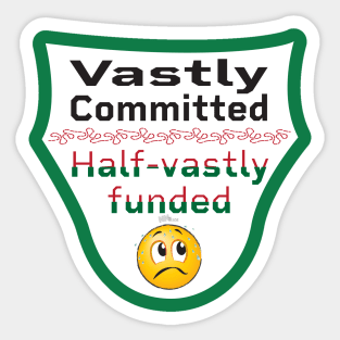 Vast Commitment Sticker